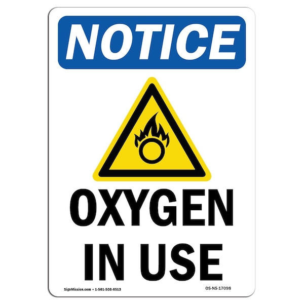 Safety Sign, OSHA Notice, 18" Height, Oxygen In Use Sign With Symbol, Portrait, 1218-V-17098